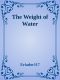 The Weight of Water