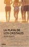 La Playa de los Cristales