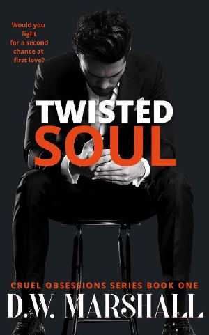 Twisted Soul (Cruel Obsessions Series Book 1)