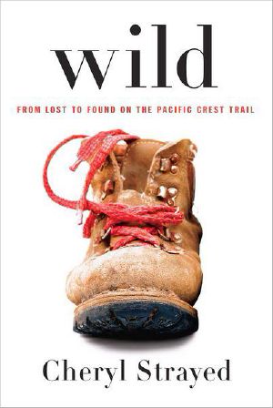 Wild · From Lost to Found on the Pacific Crest Trail