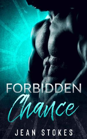 Forbidden Chance - Small Western Town Military Alpha Romance - Witmer Warries Book 3 (Witmer Warriors)