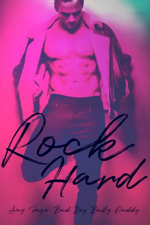 Rock Hard · Bad Boy Baby Daddy