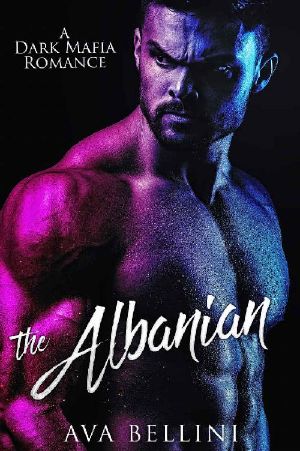 The Albanian · A Dark Mafia Romance