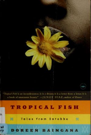 Tropical Fish · Tales From Entebbe