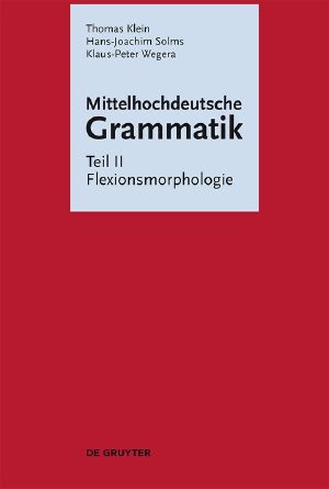 Mittelhochdeutsche Grammatik Teil 2 · Flexionsmorphologie