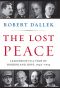 The Lost Peace · Leadership in a Time of Horror and Hope, 1945-1953