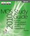 MOS 2010 Study Guide for Microsoft® Word Expert, Excel® Expert, Access®, and SharePoint® Exams