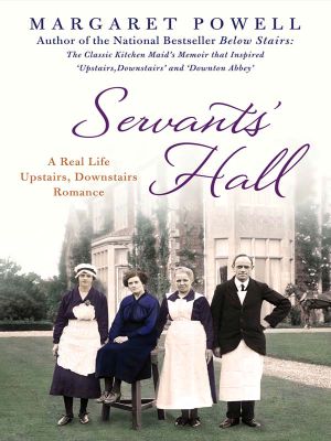 Servants' Hall · A Real Life Upstairs, Downstairs Romance