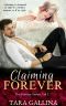 Claiming Forever · Vol 3 (The Forever Series) · New Adult College Romance