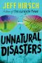 Unnatural Disasters