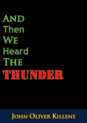 And Then We Heard the Thunder