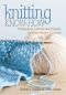 Knitting Know-How · Techniques, Lessons and Projects for Every Knitter's Library