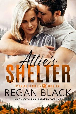 Allie's Shelter (Cypress Security Book 1)