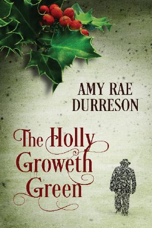 The Holly Groweth Green