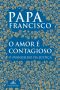 O Amor É Contagioso · O Evangelho Da Justiça