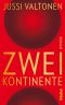 Zwei Kontinente