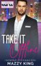 Take It Offline · A Steamy Office Enemies To Lovers Short Romance