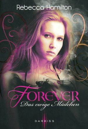 Forever · Das ewige Mädchen