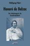 Honoré de Balzac. Der Geheimagent der Unzufriedenheit