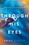 Through His Eyes · The compulsive thriller perfect for summer reading