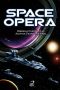 Space Opera · Odisseias Fantásticas Além Da Fronteira Final