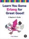 Learn You Some Erlang for Great Good!