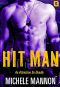 Hit Man · A Sexy Action-Packed Alpha Adventure Romance