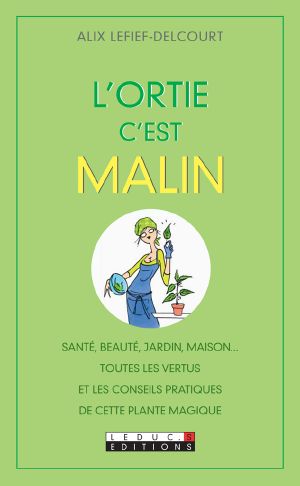 L'ortie, C'est Malin