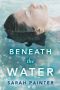 Beneath the Water