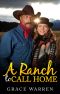 WESTERN ROMANCE · A Ranch to Call Home (Texas Romance, Mail Order Bride Romance, Clean Romance, Christian Romance) (Clean and Wholesome Romance)