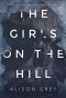 The Girls on the Hill · A Psychological Thriller