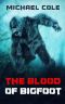 The Blood of the Bigfoot