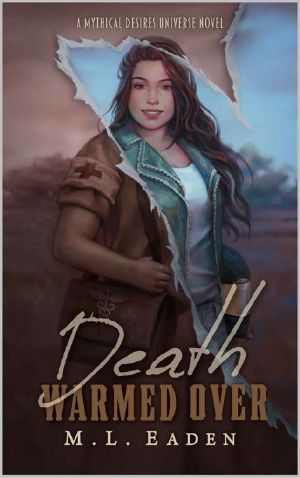 Death Warmed Over: A Mythical Desires Universe Novel