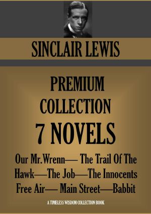 Sinclair Lewis Premium Collection · 7 Novels