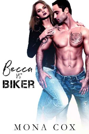 Becca Vs. Biker