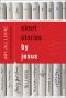 Short Stories by Jesus