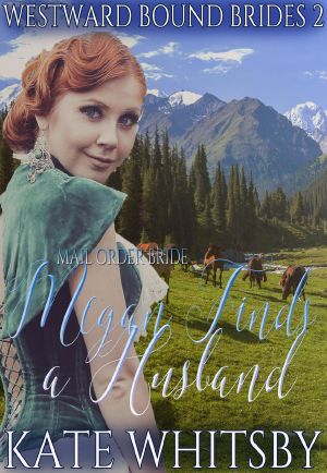 Mail Order Bride · Megan Finds a Husband