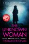 The Unknown Woman · A Private Investigator Mystery Series of Crime and Suspense (Lee Callaway Book 8)