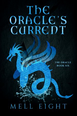 The Oracle's Current: the Oracle, #6