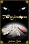 The Three Feathers · The Magnificent Journey of Joshua Aylong