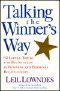 Talking the Winner's Way · 92 Little Tricks for Big Success in Business and Personal Relationships