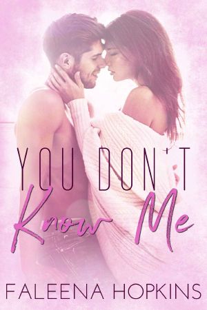 You Don’t Know Me · A Stand Alone Romance