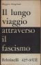 Il Lungo Viaggio Attraverso Il Fascismo