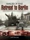 Images of War Retreat to Berlin