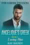 Loving Him · A New Adult International Romance Serial (Angelique's Greek Book 5)