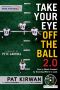 Take Your Eye Off the Ball 2.0 · How to Watch Football by Knowing Where to Look