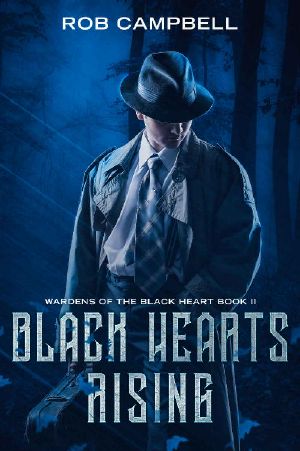 Black Hearts Rising (Wardens of the Black Heart Book 2)