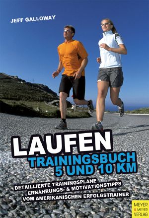 Laufen · Trainingsbuch 5 und 10 km