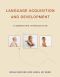 Language Acquisition and Development, A Generative Introduction