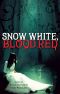 Snow White, Blood Red